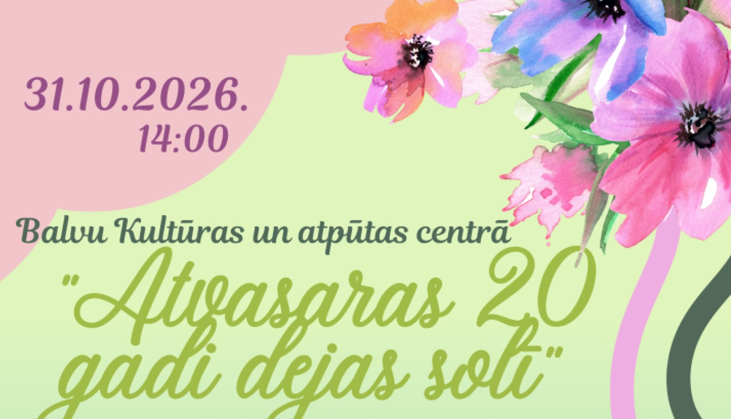 Koncerts "Atvasaras 20 gadi dejas solī"