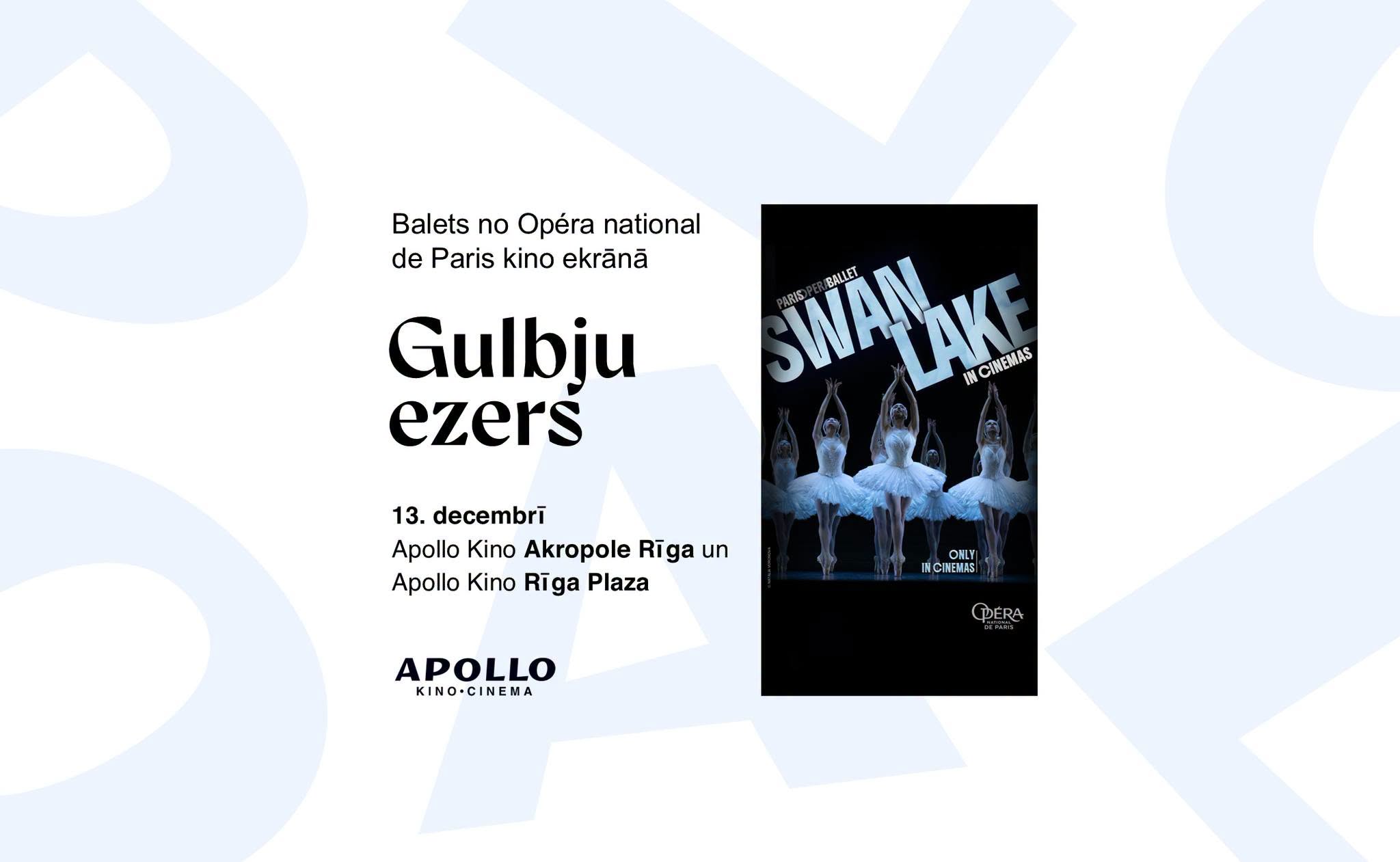 Parīzes Operas balets — Gulbju ezers (Apollo Kino Akropole Rīga)