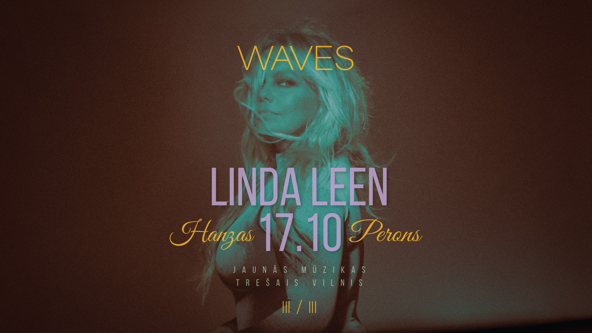 LINDA LEEN – jaunās mūzikas TREŠAIS VILNIS