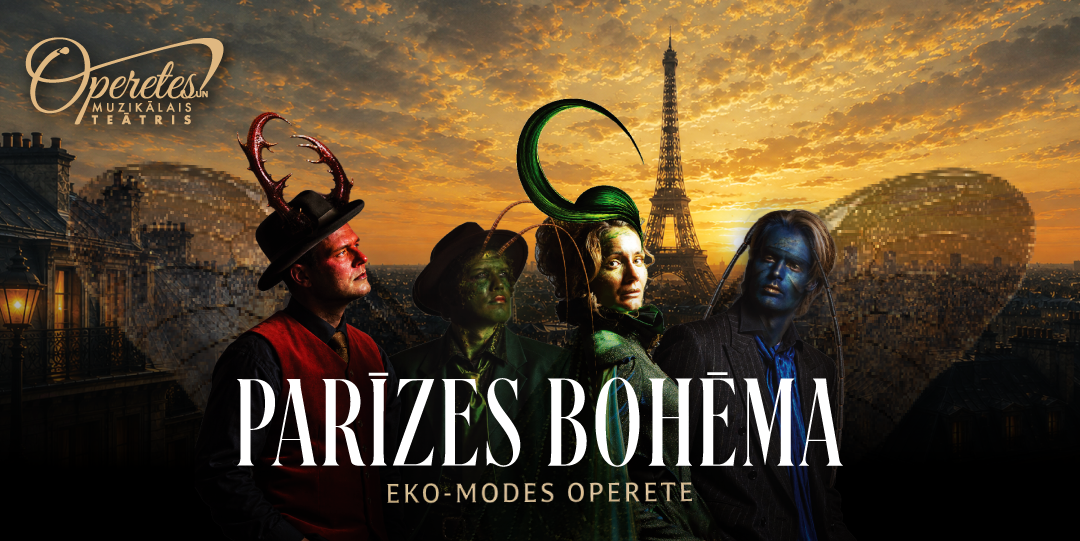 PARĪZES BOHĒMA ǀ eko-modes operete ǀ iedvesmots no I.Kálmána Monmartras vijolītes